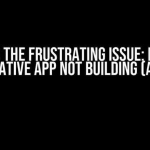 Solving the Frustrating Issue: Default React Native App not building (Android)