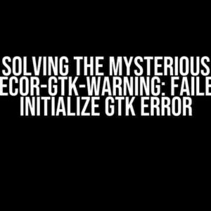 Solving the Mysterious libdecor-gtk-WARNING: Failed to Initialize GTK Error